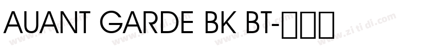 AUANT GARDE BK BT字体转换